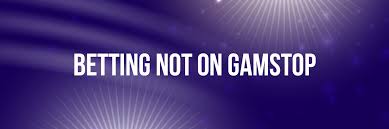 Discover Betting Sites Not on Gamstop 1962445376